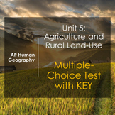 AP Human Geography Unit 5 Multiple-Choice Questions w/ KEY