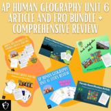 AP Human Geography Unit 6 Article and FRQ Bundle + Review