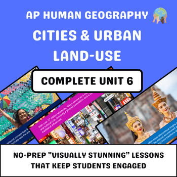 Preview of AP Human Geography Unit 6 - Cities & Urban Land-Use  (Google Slides)