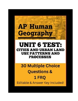 Preview of AP Human Geography Unit 6 Test- Cities & Urban Land Use Patterns and Processes