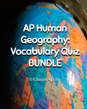 Preview of AP Human Geography - Vocabulary Quizzes BUNDLE