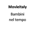 AP Italian: MovieItaly, Bambini nel tempo