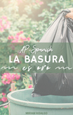 AP Spanish-La Basura es Oro- (S, L, R & W Skills)