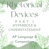 AP Lang and Comp: Rhetorical Devices Part 1; Remote Learne