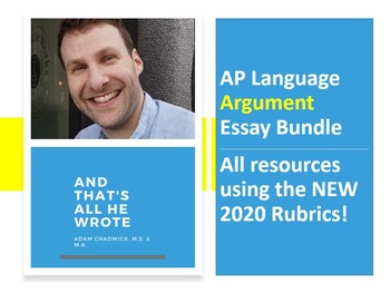 Preview of AP Language Argument Essay--All the Resources using the NEW 2020 rubrics
