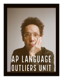 AP Language Outliers by Malcolm Gladwell Unit