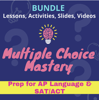 Preview of MULTIPLE CHOICE BUNDLE - AP Language / SAT / ACT - activities, lessons, slides