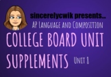 AP Language Unit Supplements: Unit 8