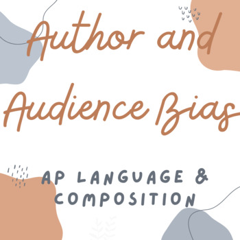 Preview of AP Language and Composition: Author and Audience Bias; Remote Learner Friendly!