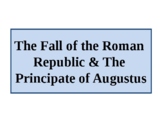 AP Latin background - the Fall of the Republic, Augustus, 