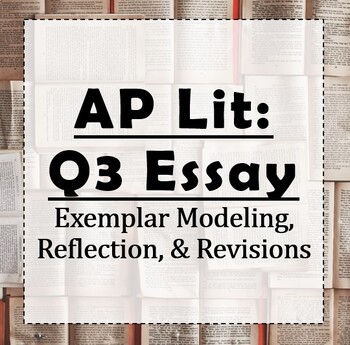 how to write q3 essay ap lit
