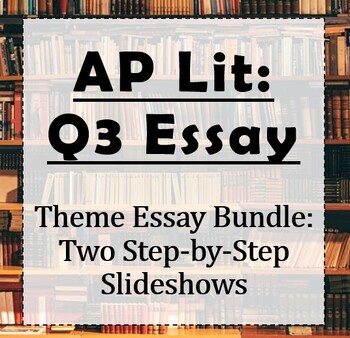 Preview of AP Lit: Q3 Theme Essay - Prompt, Thesis, & Paragraph Breakdown Bundle