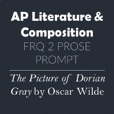 AP Literature & Composition Prose Essay FRQ 2 Prompt The P