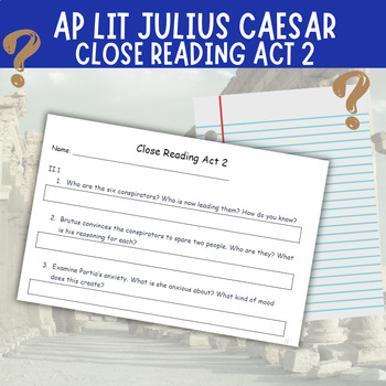 Preview of AP Literature Julius Caesar | Close Reading Questions | Act 2