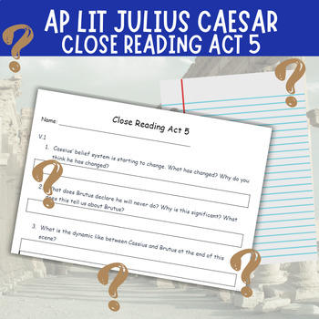 Preview of AP Literature Julius Caesar | Close Reading Questions | Act 5