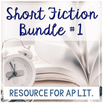 Preview of AP Literature Short Story Bundle 1 (Now For Both In-Person & Distance Learning!)