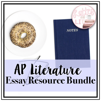 Preview of AP Literature Writing Resources: Preparation for the Q1, Q2, & Q3 Essays