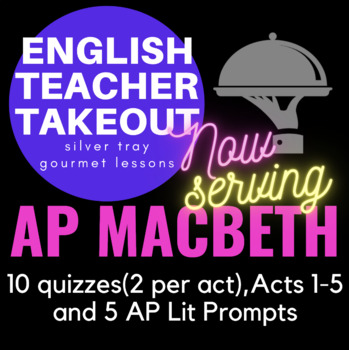 Preview of AP Macbeth Quizzes and Prompts