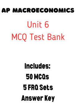 Preview of AP Macroeconomics- Unit 6 MCQ Test Bank