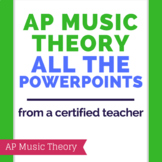 AP Music Theory - All the PowerPoints *BUNDLE*