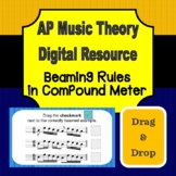 AP Music Theory - Beaming Rules in Compound Meter Drag & Drop