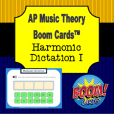 AP Music Theory - Harmonic Dictation I Boom Cards - Primar