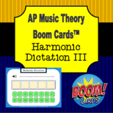 AP Music Theory - Harmonic Dictation III Boom Cards - Chor
