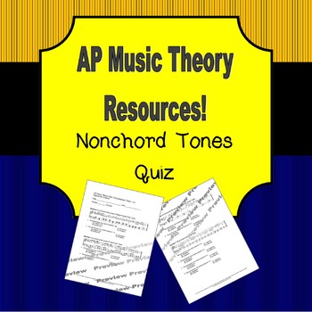 Preview of AP Music Theory Nonchord Tones Quiz