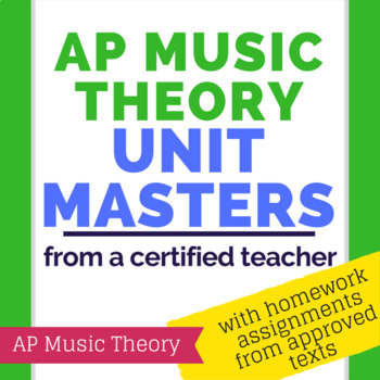 Preview of AP Music Theory Unit Masters with Homework Assignments