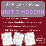 AP Physic 2- Unit 7 Modern Physics- Lectures, Practices, a