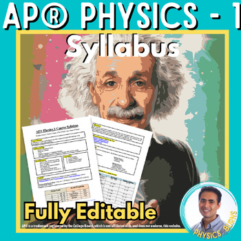 Preview of AP® Physics 1 - Editable Syllabus Template | First Day of School (CED 2024)