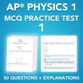AP® Physics 1 - MCQ Practice Test 1 (50 Questions + Explanations)