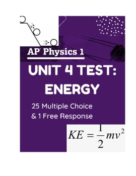 AP Physics 1: Unit 4 Test- Energy