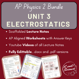 AP Physics 2- Unit 3 Electrostatics- Lectures, Practices, 