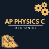 AP Physics C (Mechanics) - Complete Course