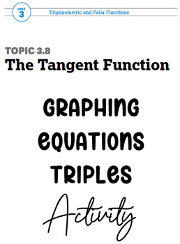 Preview of AP Precalculus 3.8 Tangent Function Triples Activity