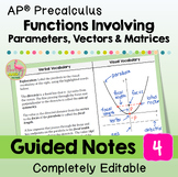 AP Precalculus Guided Notes Parametrics Vectors and Matrices