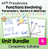 AP Precalculus Parametric Vectors and Matrices (Unit 4 AP 