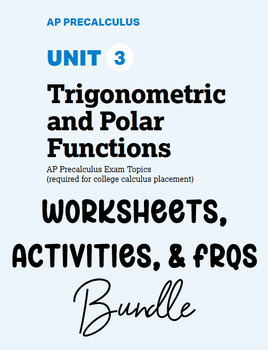Preview of AP Precalculus Unit 3 Bundle