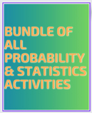 AP Probability and Statistics Bundle it Up!