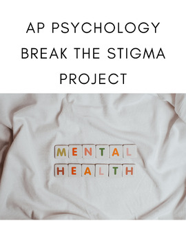 Preview of AP Psychology Break the Stigma Project
