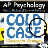 AP Psychology COLD CASE MYSTERY Activity - Unit 2 - Biolog