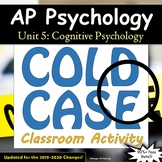 AP Psychology COLD CASE MYSTERY Activity - Unit 5 - Cognit