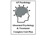 AP Psychology Complete Unit Plan Abnormal Psychology and T