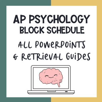 Preview of ALL AP Psychology Block PowerPoints (12 Unit Path) & Retrieval Guides BUNDLE