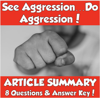 Preview of AP Psychology-See Aggression...Do Aggression Article Summary (Bandura/Ross)