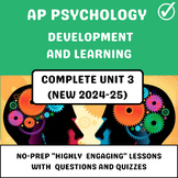 AP Psychology Unit 3 - Development and Learning (NEW 2024-