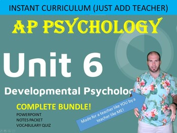 Preview of AP Psychology - Unit 6 - Developmental Psychology - COMPLETE BUNDLE