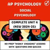 AP Psychology Unit 4 - Social Psychology (NEW 2024-25 Curriculum)