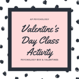 AP Psychology | Valentine's Day Class Activity